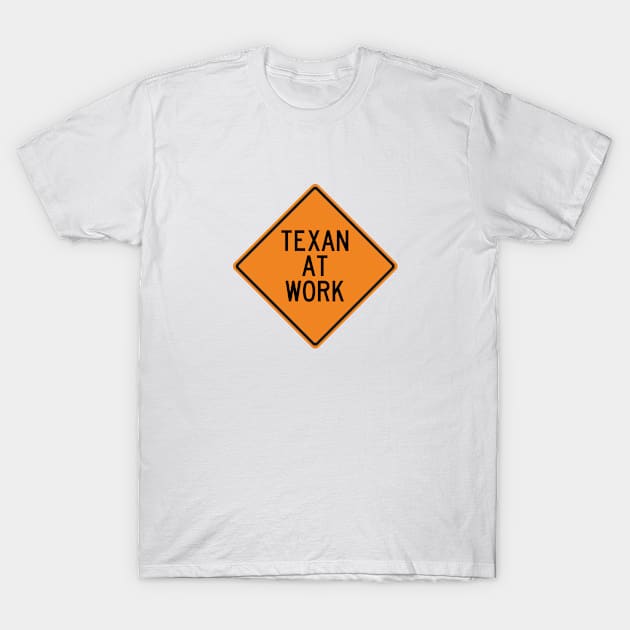 Texan at Work T-Shirt by Wurmbo